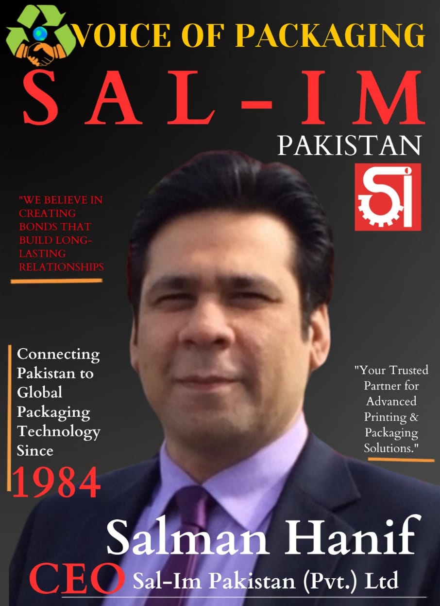 Salman Hanif - Connecting Pakistan to Global Packaging Technology Since 1984